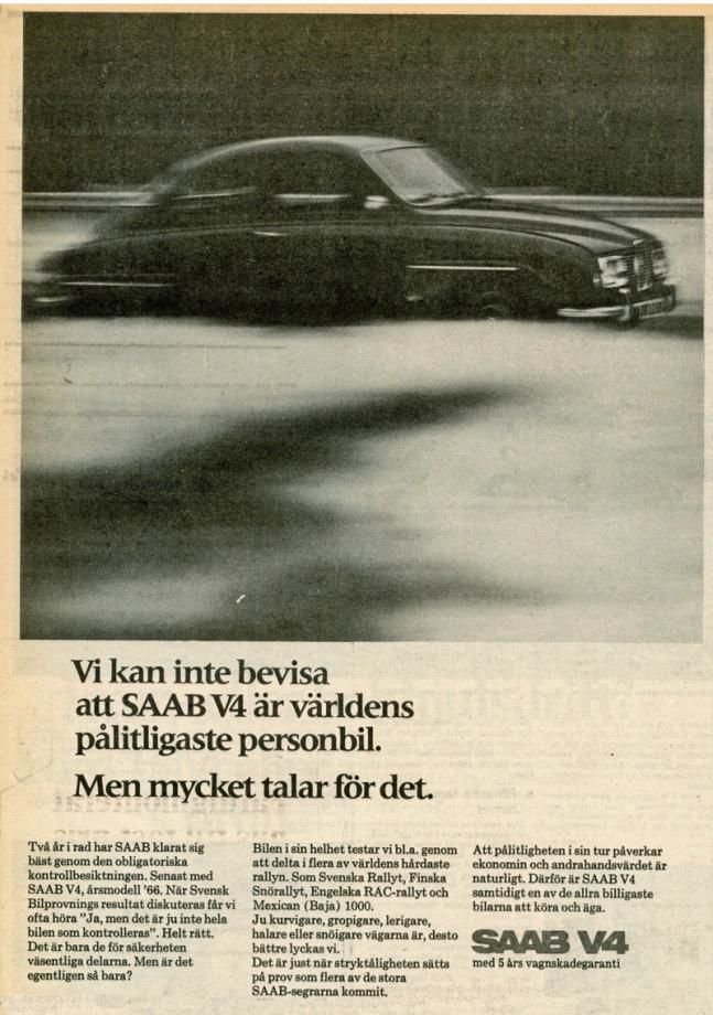 Saab V4 hade klarat sig bra i besiktningsstatistiken och dessutom skördat framgångar i rally – klart att det borde vara världens pålitligaste bil.
