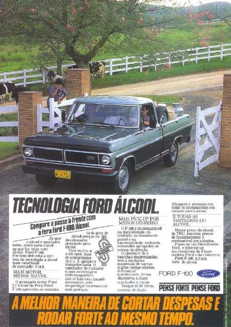 Ford F-100 1984, Tecnologia Ford Alcool betyder att den går på etanol. Brasilein är storporducent av sockerrör och sedan slutet av 70-talet är en stor del av bilparken just etanoldriven