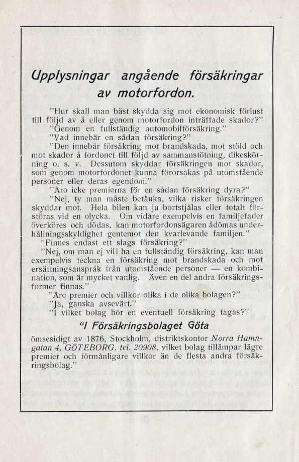 Någon obligatorisk trafikförsäkring verkar inte ha funnits då