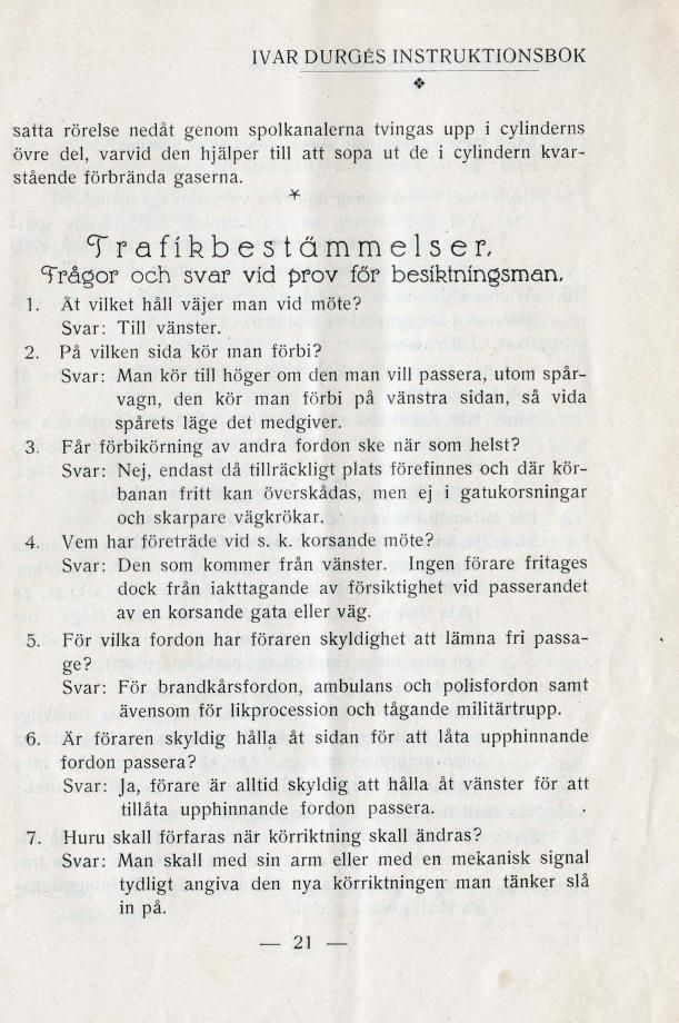 Trafikbestämmelser, varav en hel del är giltiga än idag