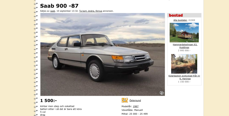 En Saab 900 för 1500 - mer behöver det fortfarande inte kosta. Om fem år kommer ingen att tro dig!